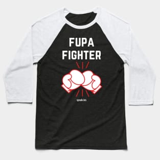 FUPA FIGHTER Baseball T-Shirt